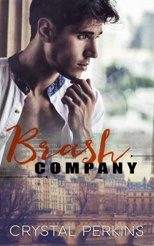 Cover of the book Brash Company by Crystal Perkins