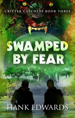 Book cover of Swamped by Fear