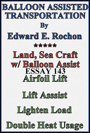 Cover of the book Balloon Assisted Transportation by Edward E. Rochon