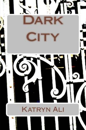 Cover of the book Dark City by A J King