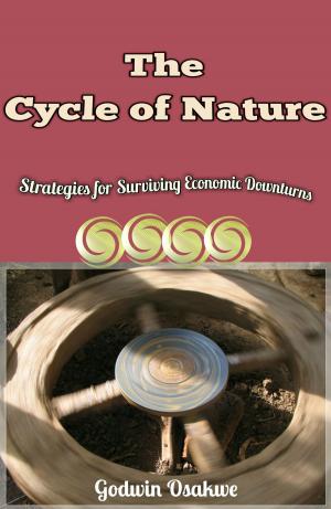 Cover of The Cycle of Nature: Strategies for Surviving Economic Downturns