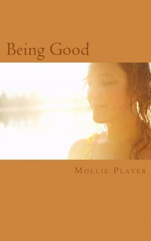 Cover of the book Being Good by Debra Glass
