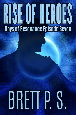 Book cover of Rise of Heroes: Days of Resonance Episode Seven