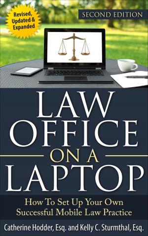 Book cover of Law Office on a Laptop: How to Set Up Your Own Successful Law Practice, Second Edition