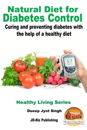 Book cover of Natural Diet for Diabetes Control: Curing and Preventing Diabetes with the Help of a Healthy Diet