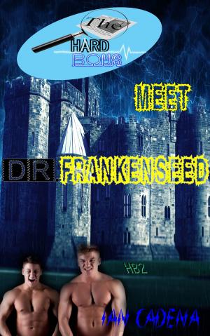 Cover of the book The Hard Boys Meet Dr. Frankenseed (Case #2) by Eden Winters
