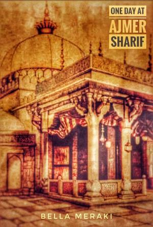 Cover of the book One Day at Ajmer Sharif by Amy Steedman