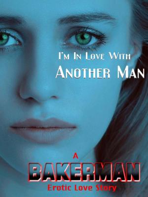 Cover of the book I'm In Love With Another Man by Molly Gloss