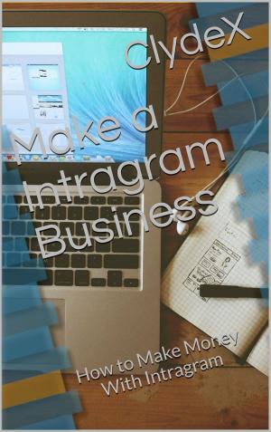 Cover of the book Make a Intragram Business by Luca Cosmi