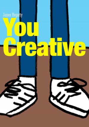 Cover of the book You Creative by Jill Kelly