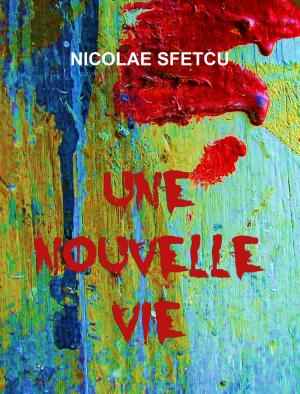 Book cover of Une nouvelle vie