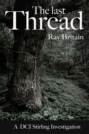 Cover of the book The Last Thread by Alex R Carver