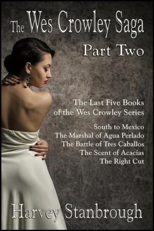 Book cover of The Wes Crowley Saga: Part Two