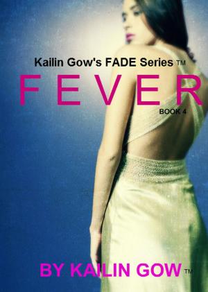 Cover of the book Fever by Kailin Gow