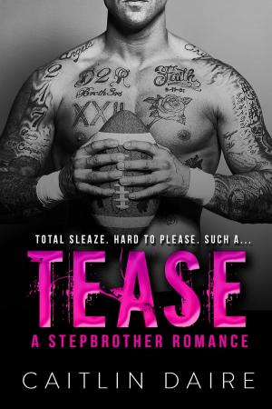 Cover of Tease - A Stepbrother Romance