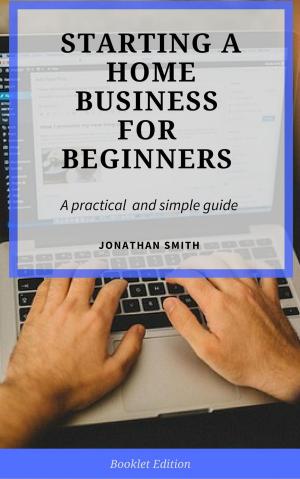 Book cover of Starting a Home Business for Beginners