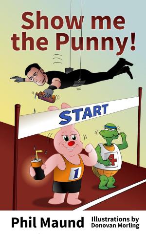 Cover of the book Show Me the Punny! by Manuel Gutiérrez Nájera