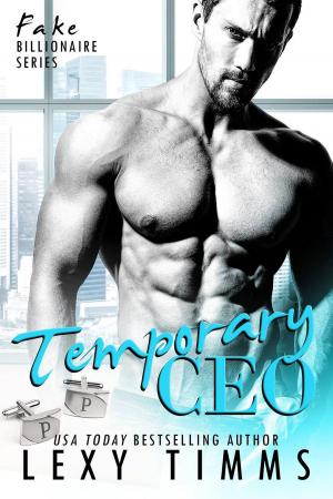 Cover of the book Temporary CEO by Lexy Timms