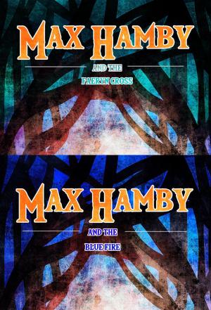 Book cover of Max Hamby Boxed Set 2