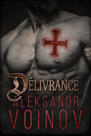 Cover of the book Délivrance by Aleksandr Voinov, L.A. Witt