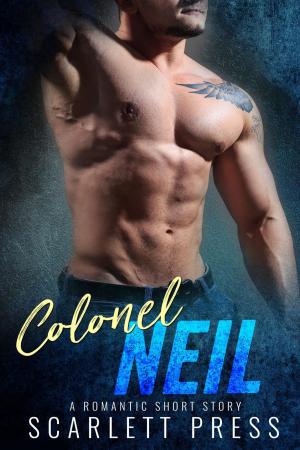 Cover of the book Colonel Neil by Anna DelRay, Scarlett Press