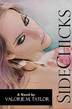 Cover of the book SideChicks by Alpin Rezvani M.A CCC-SLP, Debbie Shiwbalak M.A. CCC-SLP