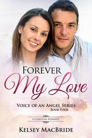 bigCover of the book Forever My Love : A Christian Romance by 