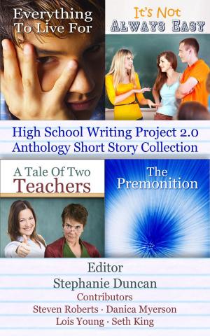 Cover of the book High School Writing Project 2.0 Anthology Short Story Collection by David Allen Hare