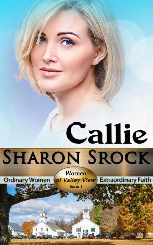 Cover of the book Callie by Sharon Srock