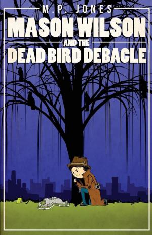 bigCover of the book Mason Wilson and the Dead Bird Debacle by 