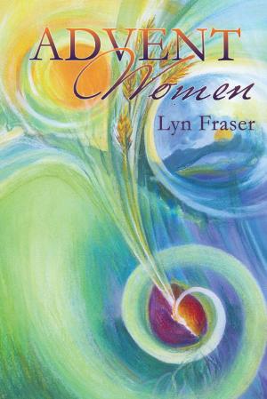 Cover of the book Advent Women by Joe E. Morris Ph.D