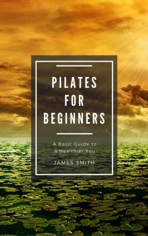Cover of the book Pilates for Beginners by Sarah Marcus