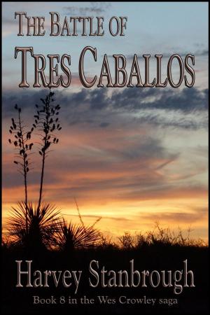 Cover of the book The Battle of Tres Caballos by Tommy Books