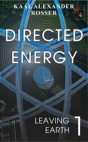 Cover of Directed Energy by Kaal Alexander Rosser, Gadgets & Ghosts