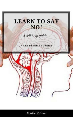 Cover of the book Learn To Say No! by Jenice Adams