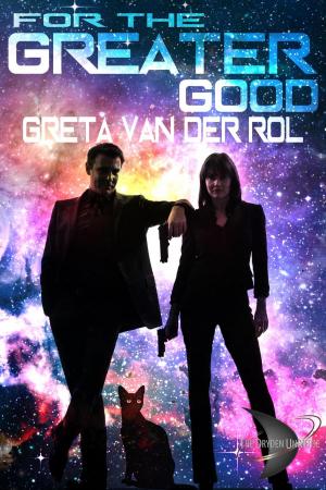 Cover of the book For the Greater Good by Jo Zybell