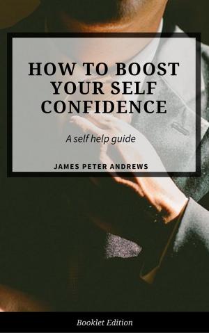 Book cover of How to Boost Your Self-Confidence