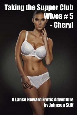 Cover of Taking the Supper Club Wives #5 - Cheryl