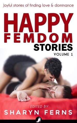 Book cover of Happy Femdom Stories Volume 1