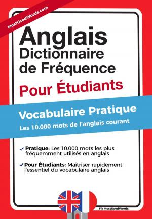 Cover of Anglais - Dictionnaire de Fréquence - Pour Débutants - Vocabulaire Pratique - Les 10.000 mots de l'anglais courant