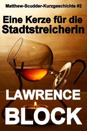 Cover of Eine Kerze für die Stadtstreicherin by Lawrence Block, Lawrence Block