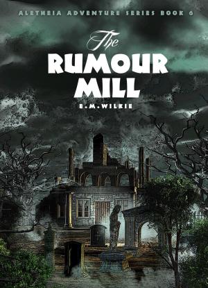 bigCover of the book The Rumour Mill by 