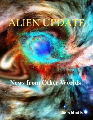 Cover of the book Alien Update - News from Other Worlds! by David Williams, Max Hailey