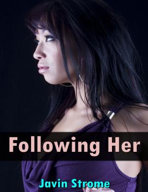 Cover of the book Following Her by D. Kelly Yannucci