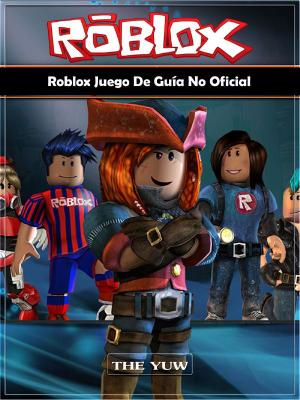 Cover of the book Roblox Juego De Guía No Oficial by Hiddenstuff Entertainment