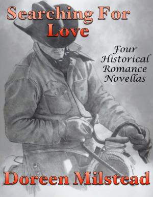 bigCover of the book Searching for Love: Four Historical Romance Novellas by 