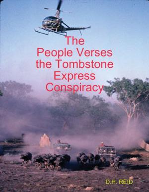 Cover of the book The People Verses the Tombstone Express Conspiracy by Tommy Loveland