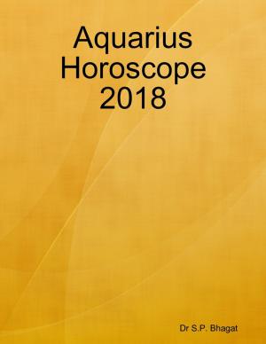 Cover of the book Aquarius Horoscope 2018 by Joel David Kilgore