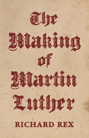 Cover of the book The Making of Martin Luther by Søren Kierkegaard, Edna H. Hong, Howard V. Hong