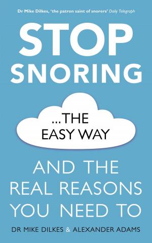 Cover of the book Stop Snoring The Easy Way by Henry Wade